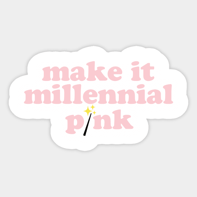 Make It Millennial Pink Sticker by Spinningarrowco